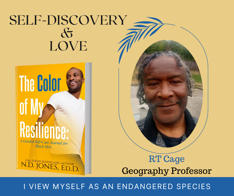 The Color of My Resilience A Guided Self Care Journal for Black Men by ND Jones RT Cage