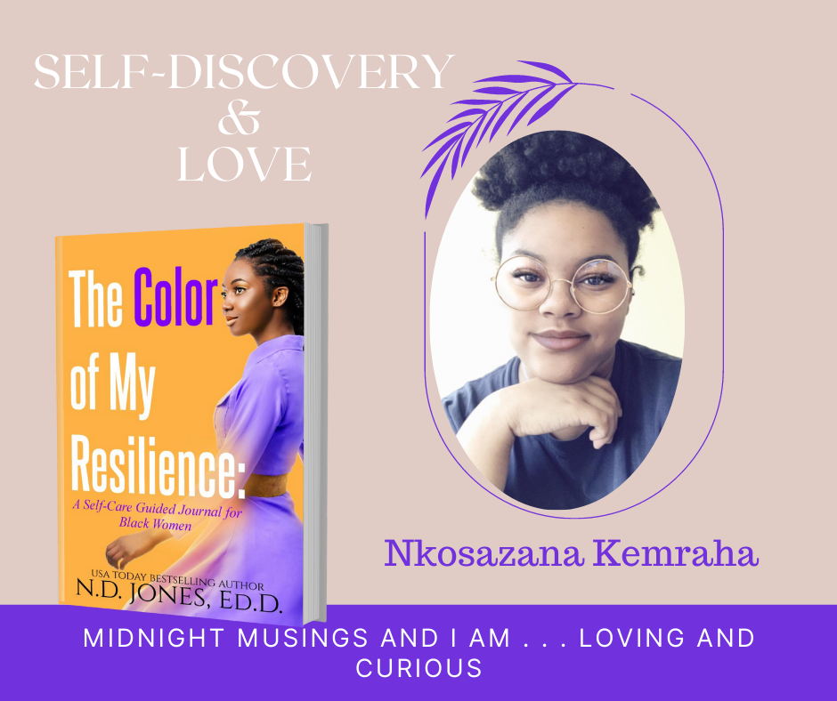 The Color of My Resilience A Guided Self Care Journal for Black WoMen by ND Jones Kemraha