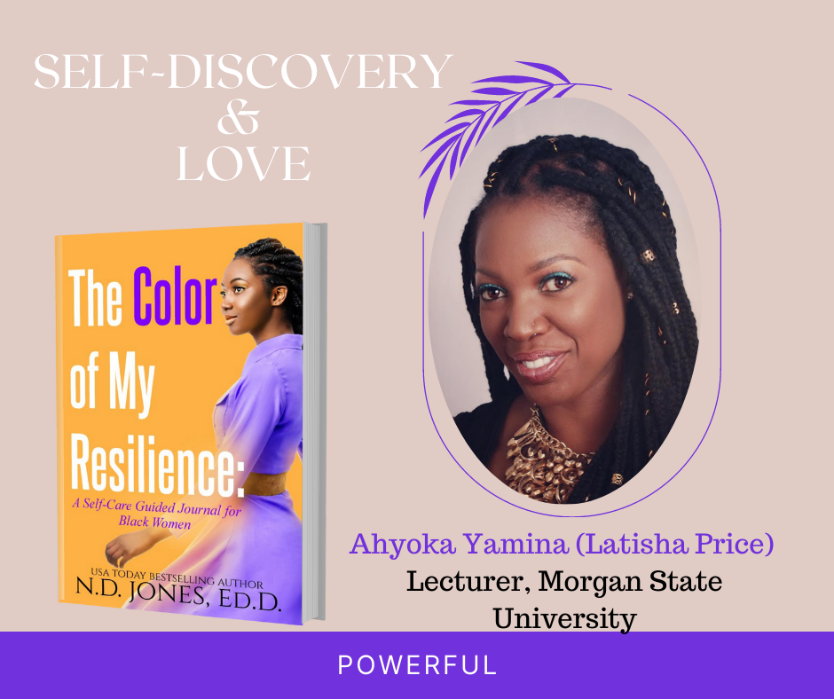 The Color of My Resilience A Guided Self Care Journal for Black WoMen by ND Jones Latisha Price