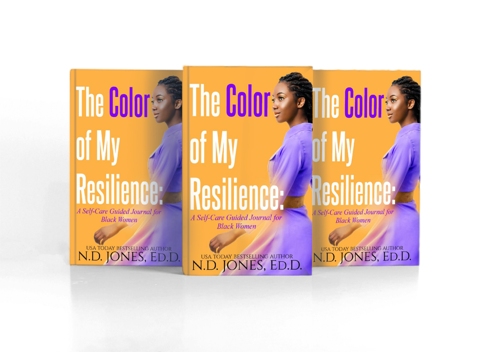 The Color of My Resilience a Guided Self-Care Journal for Black Women by ND Jones