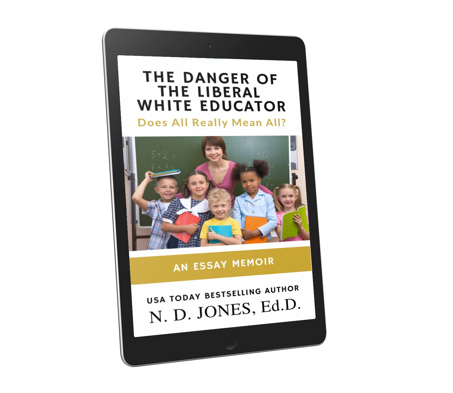 The Danger of the Liberal White Educator eBook ND Jones An Essay on Race