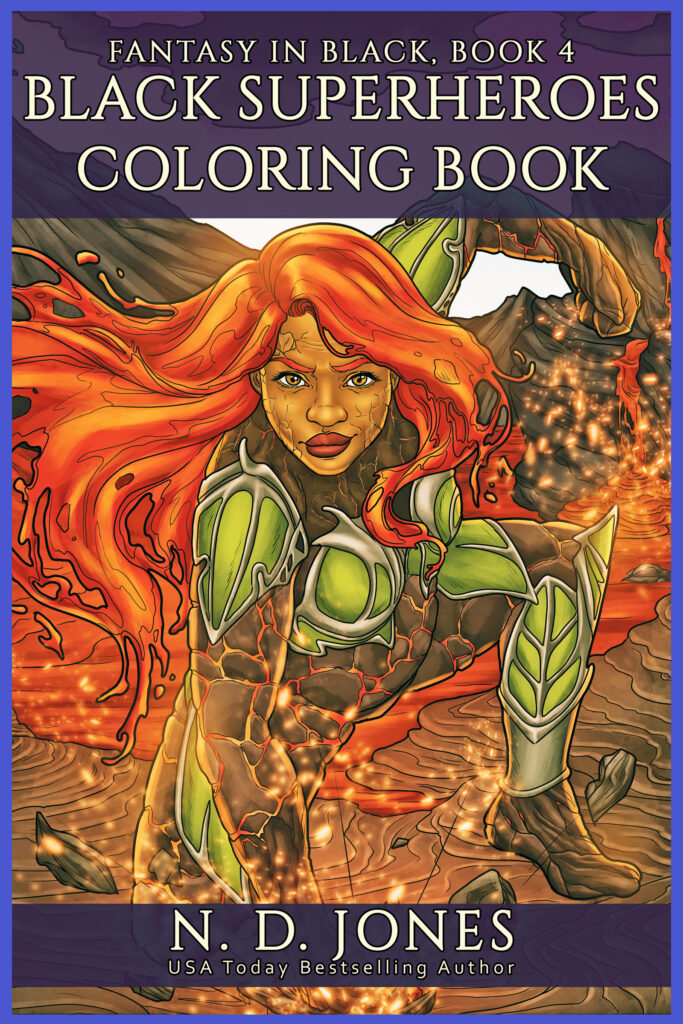 Black Superheroes Coloring Book Fantasy in Black Series Book 4 ND Jones