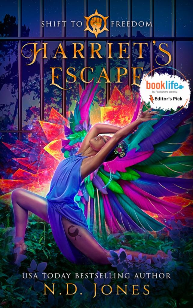 Harriet's Escape Harriet Tubman Reimagined ND Jones Black Fantasy Author Booklife Editor's Pick